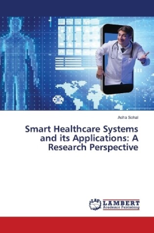 Cover of Smart Healthcare Systems and its Applications