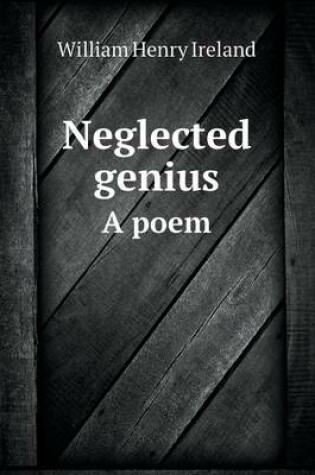 Cover of Neglected genius A poem