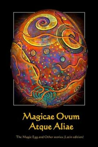 Cover of Magicae Ovum Atque Aliae