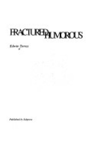 Cover of Fractured Humorous