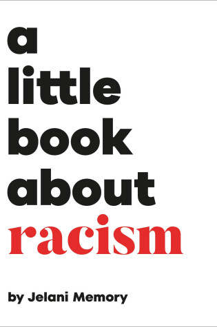 Cover of A Little Book About Racism