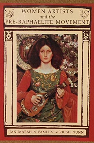 Cover of Women Artists and the Pre-Raphaelite Movement