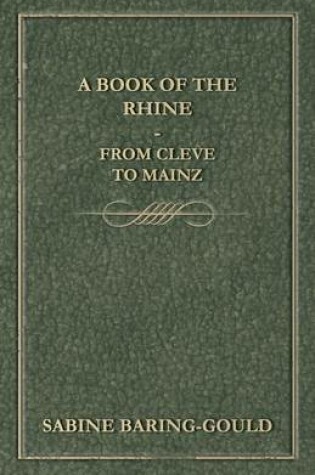 Cover of A Book Of The Rhine - From Cleve To Mainz