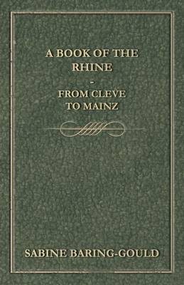 Book cover for A Book Of The Rhine - From Cleve To Mainz