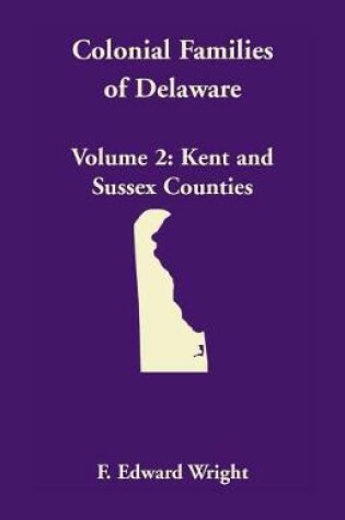 Cover of Colonial Families of Delaware, Volume 2