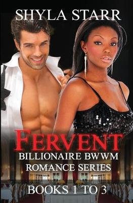 Book cover for Fervent Billionaire BWWM Romance Series - Books 1 to 3