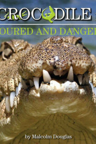 Cover of The Crocodile Book: Armoured and Dangerous