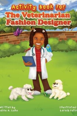 Cover of Activity Book for The Veterinarian Fashion Designer