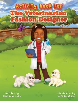 Book cover for Activity Book for The Veterinarian Fashion Designer