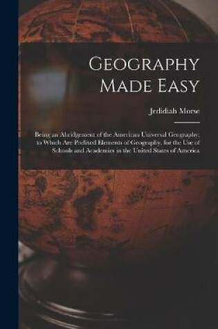 Cover of Geography Made Easy [microform]