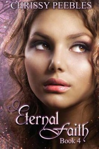 Cover of Eternal Faith - Book 4