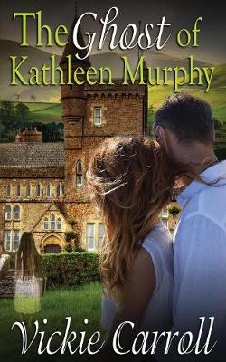 Book cover for The Ghost of Kathleen Murphy