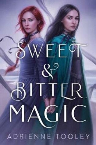 Cover of Sweet & Bitter Magic