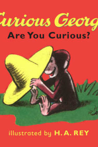 Cover of Curious George Are You Curious? Board Bk