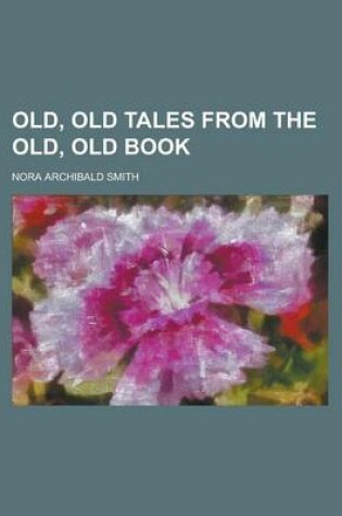 Cover of Old, Old Tales from the Old, Old Book