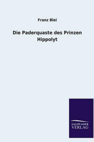 Cover of Die Paderquaste Des Prinzen Hippolyt