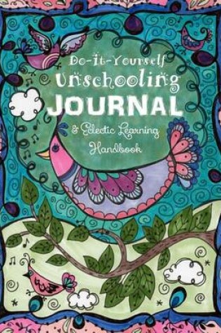 Cover of Do It Yourself Unschooling Journal