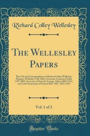 Cover of The Wellesley Papers, Vol. 1 of 2