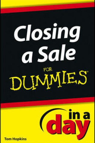 Cover of Closing a Sale In a Day For Dummies