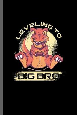 Book cover for Leveling to big bro