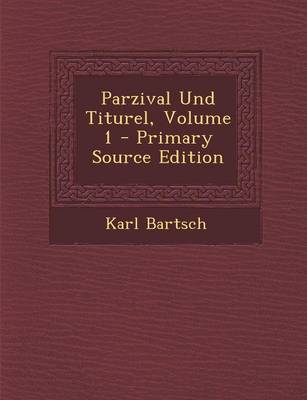 Book cover for Parzival Und Titurel, Volume 1