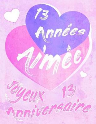 Book cover for Joyeux 13e Anniversaire