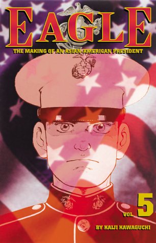 Cover of Eagle: The Making of an Asian-American President, Vol. 5