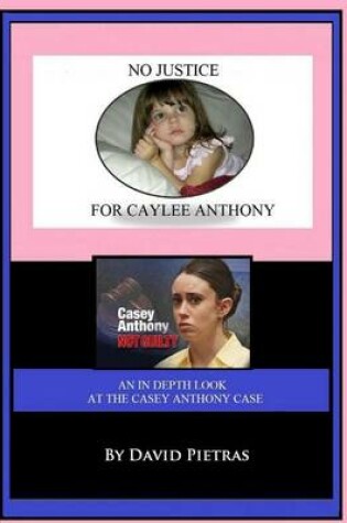 Cover of No Justice for Caylee Anthony