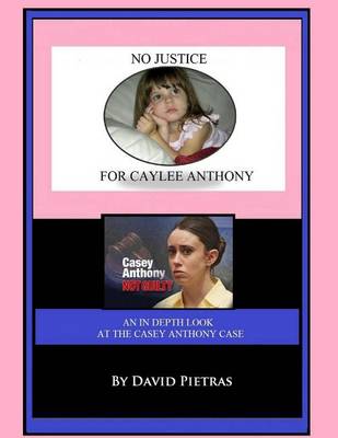 Book cover for No Justice for Caylee Anthony