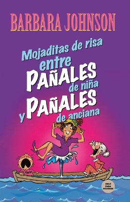 Book cover for Mojaditas de risa entre pañales de niña y pañales de anciana