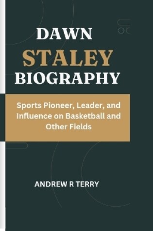 Cover of Dawn Staley Biography