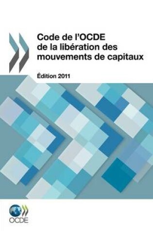 Cover of Code de l'OCDE de la lib�ration des mouvements de capitaux