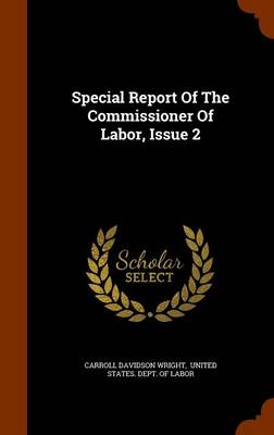 Book cover for Special Report of the Commissioner of Labor, Issue 2