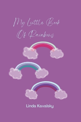 Book cover for My Little Book Of Rainbows