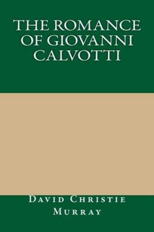 Cover of The Romance of Giovanni Calvotti