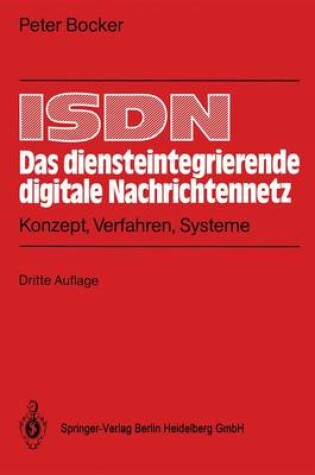 Cover of ISDN - Das Diensteintegrierende Digitale Nachrichtennetz