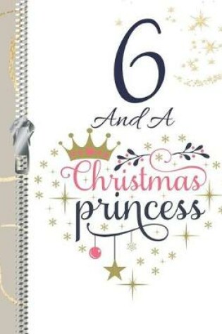 Cover of 6 And A Christmas Princess