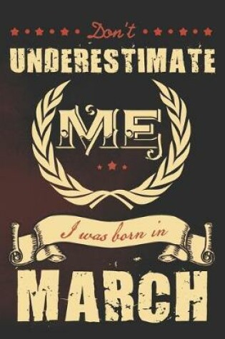 Cover of Don't underestimate me I was born in March