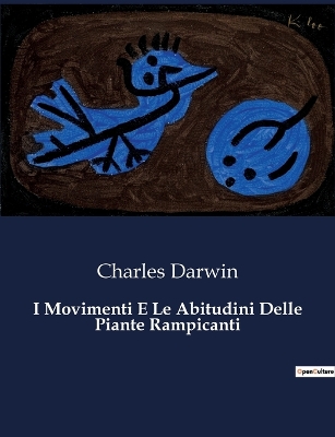 Book cover for I Movimenti E Le Abitudini Delle Piante Rampicanti