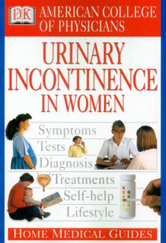 Cover of Home Medical Guide to Urinary Incontinence in Women