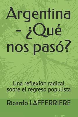 Book cover for Argentina - ?Que nos paso?