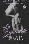 Book cover for La Sumision del Alfa