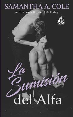 Book cover for La Sumision del Alfa