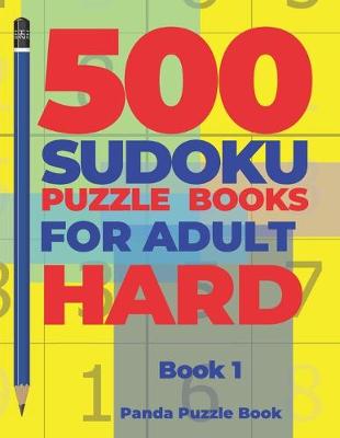 Book cover for 500 Sudoku Puzzle Books For Adults Hard - Book 1