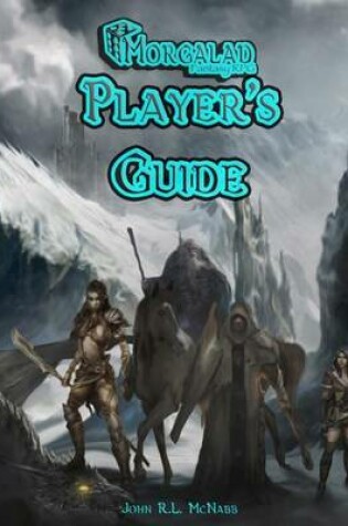 Cover of Morgalad Fantasy RPG Player's Guide