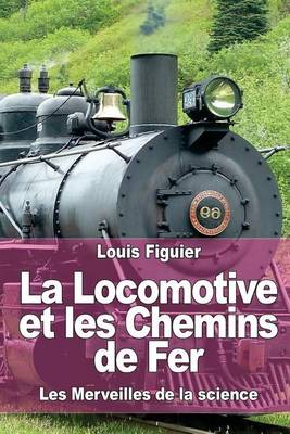 Book cover for La Locomotive et les Chemins de Fer
