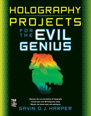 Book cover for Holography Projects for the Evil Genius