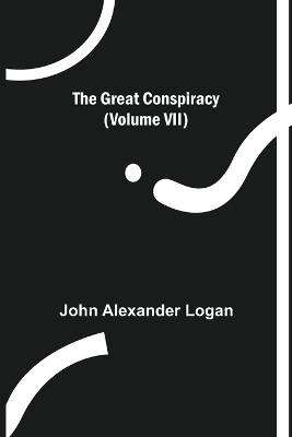 Book cover for The Great Conspiracy (Volume VII)