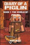 Book cover for Diary of a Piglin Book 1