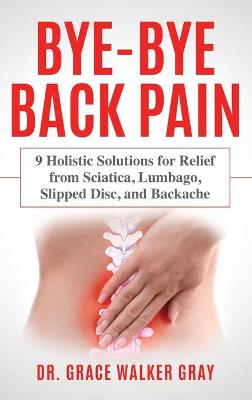 Cover of Bye-Bye Back Pain